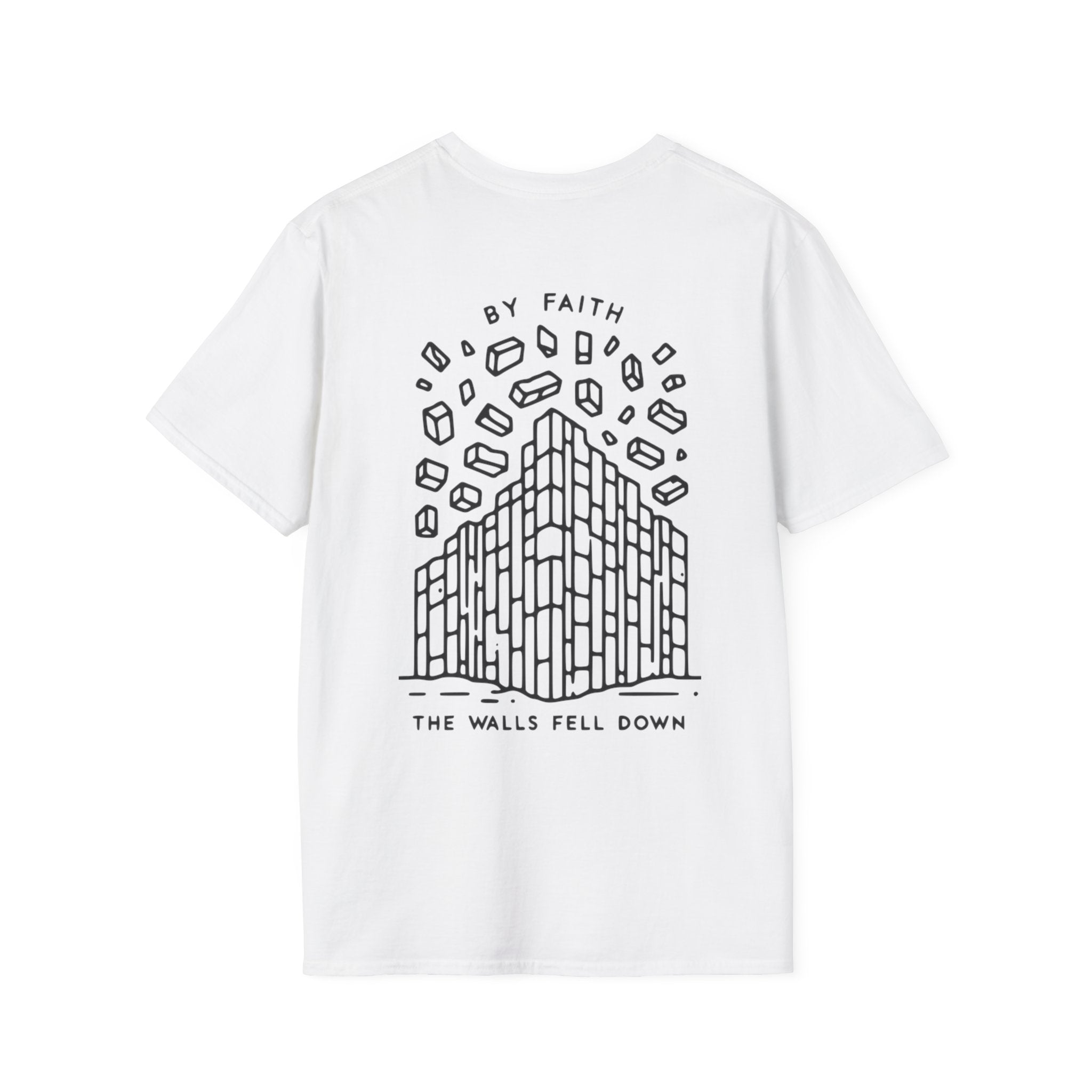 By Faith the Walls Fell Down (Front/Back)– Joshua 6:20 Christian T-Shirt