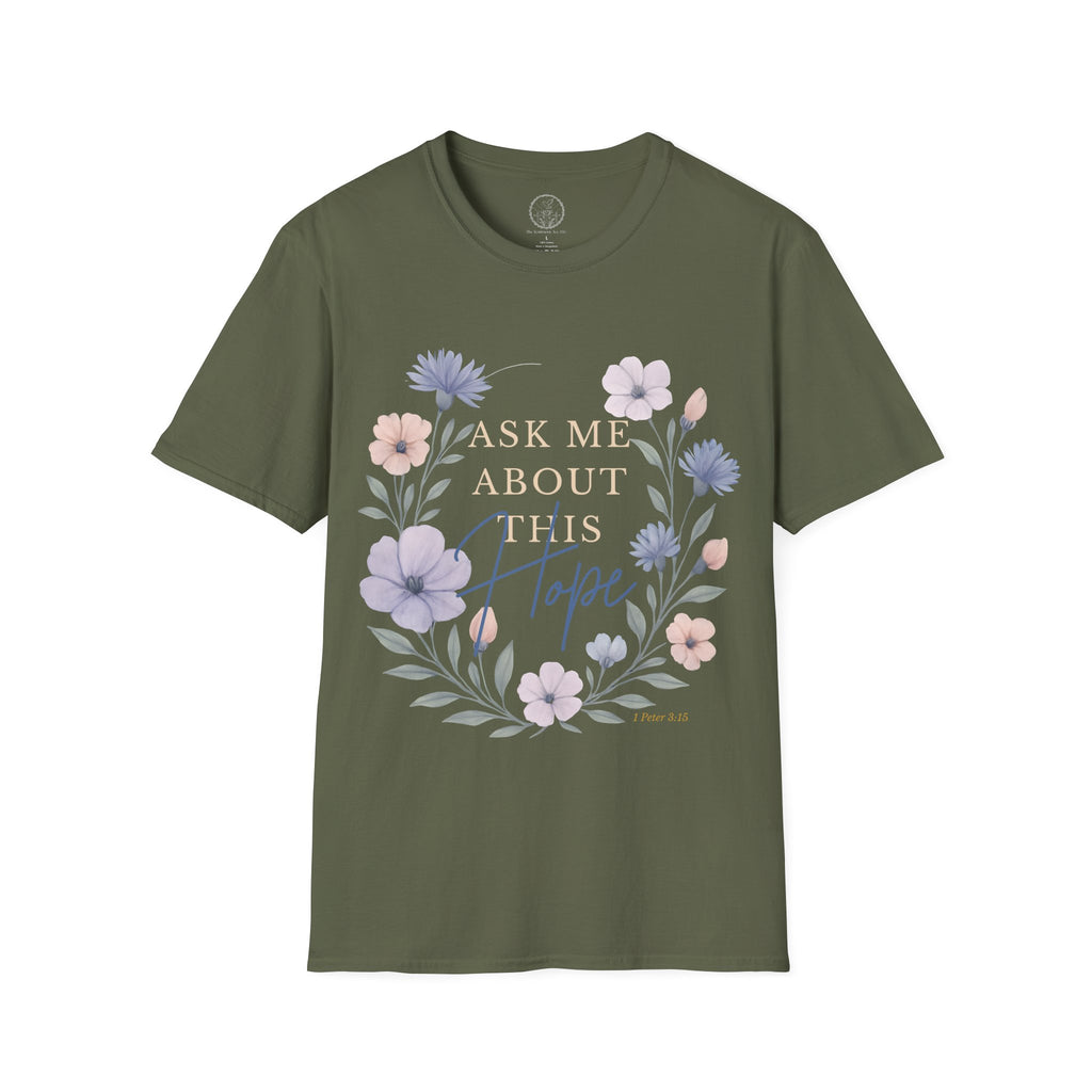 Ask Me About This Hope – 1 Peter 3:15 Christian T-Shirt