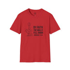 By Faith the Walls Fell Down – Hebrews 11:30 T-Shirt