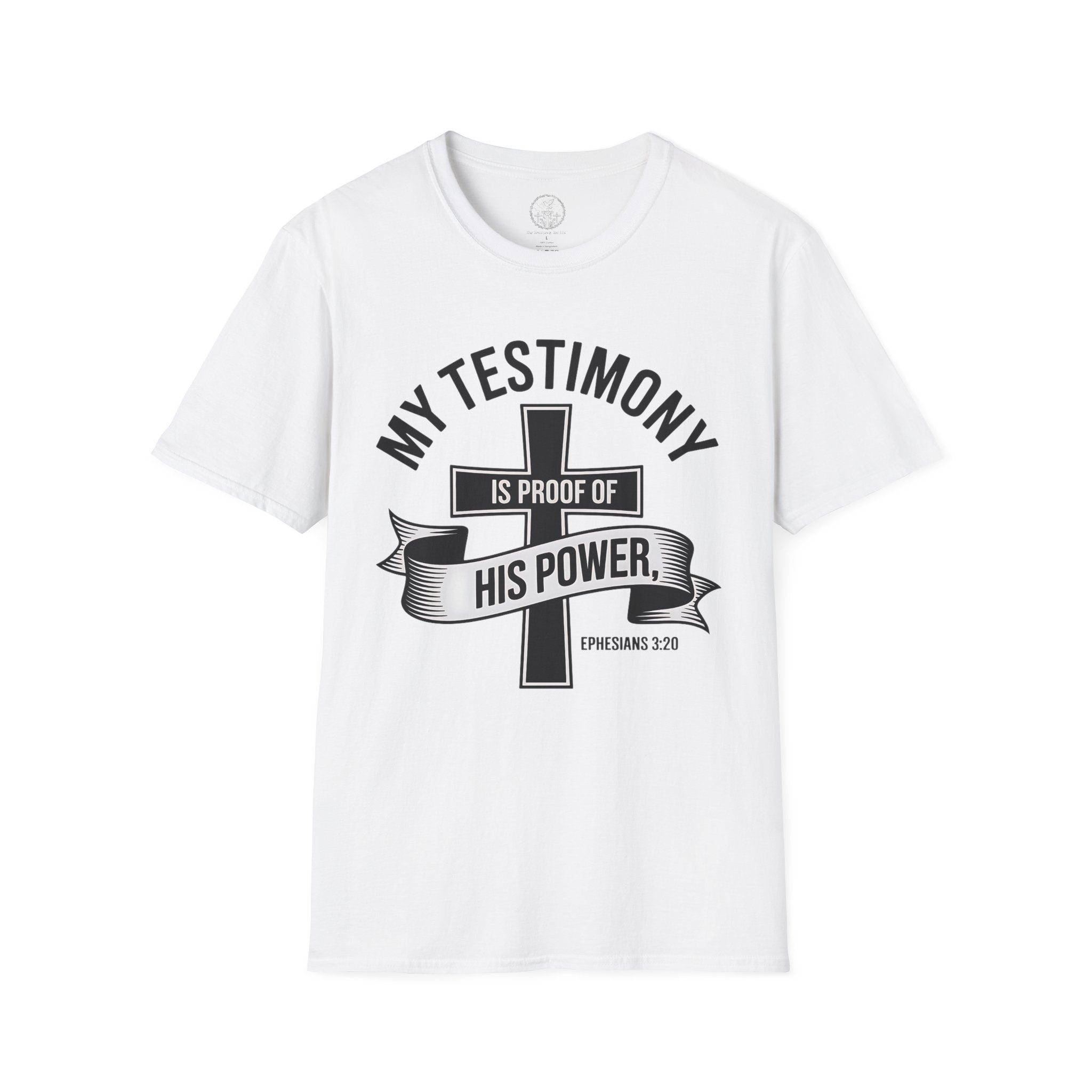 My Testimony Is Proof of His Power – Ephesians 3:20 Tee