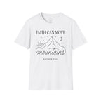 Faith Can Move Mountains – Matthew 17:20 Christian T-Shirt