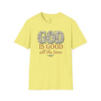 God Is Good All the Time – Christian Floral Typography Tee