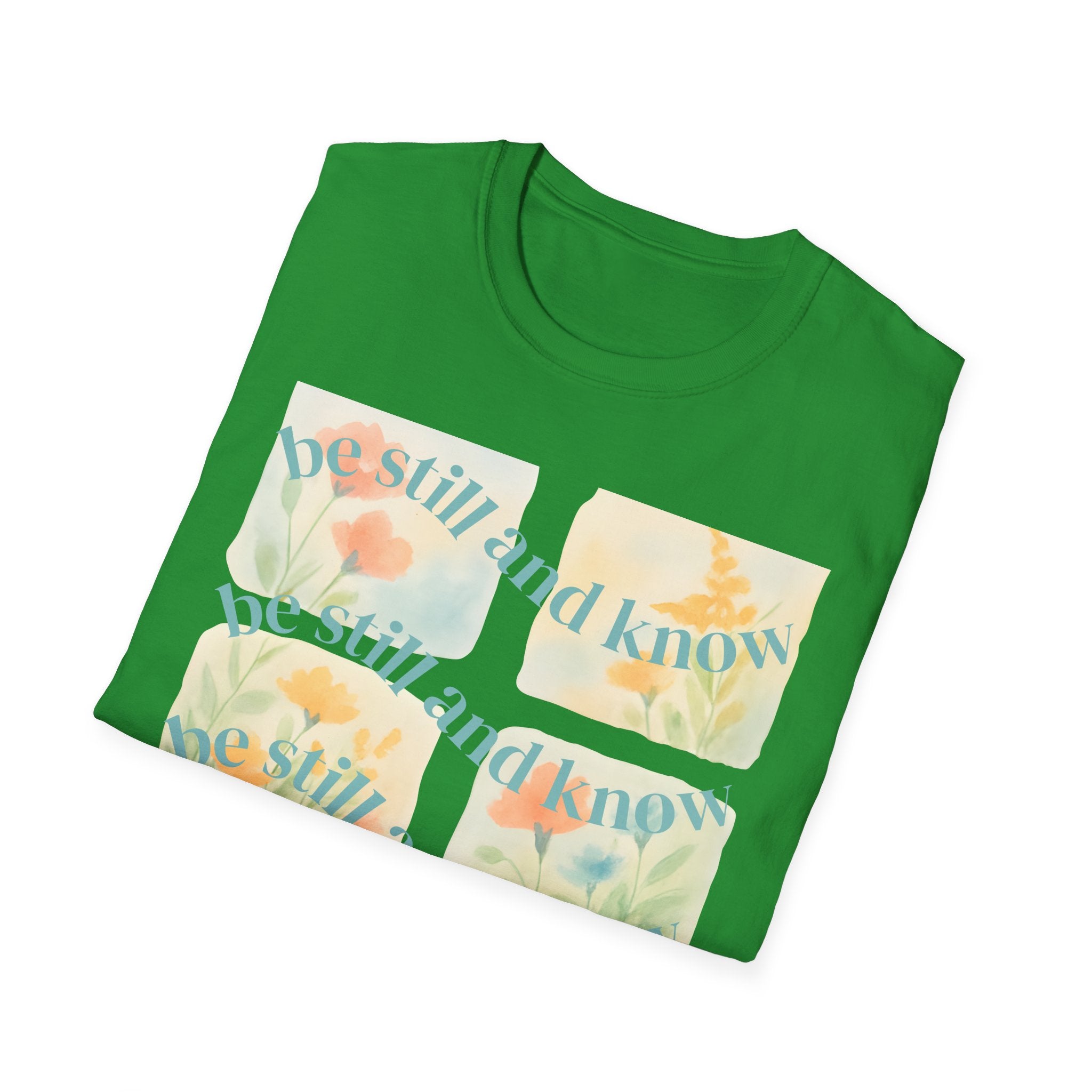 Be Still and Know T-Shirt — Floral Pastel Inspirational Tee
