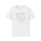Loved by Him, Loved by My Pet T-Shirt