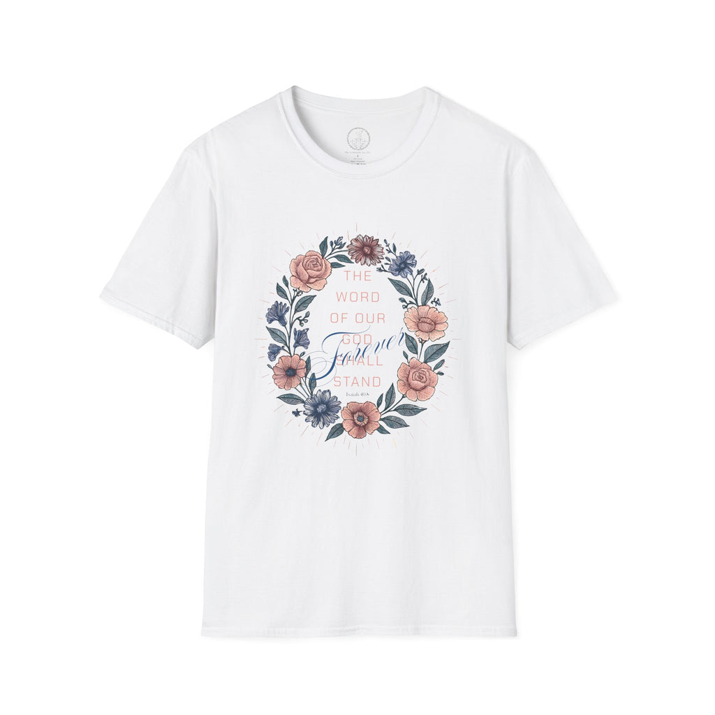 The Word of Our God Shall Stand Forever Floral Tee – Isaiah 40:8