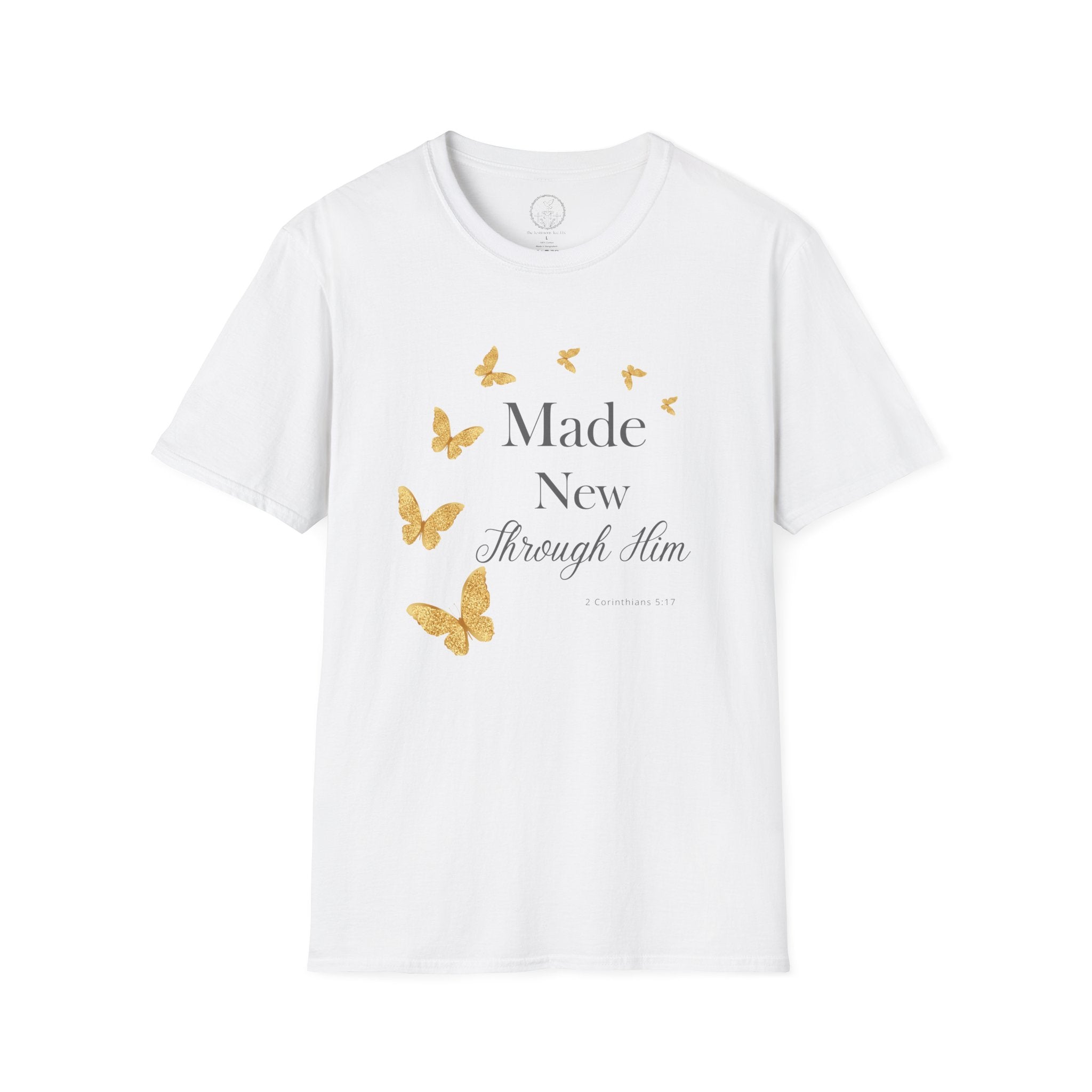 Made New Through Him – 2 Corinthians 5:17 Christian T-Shirt