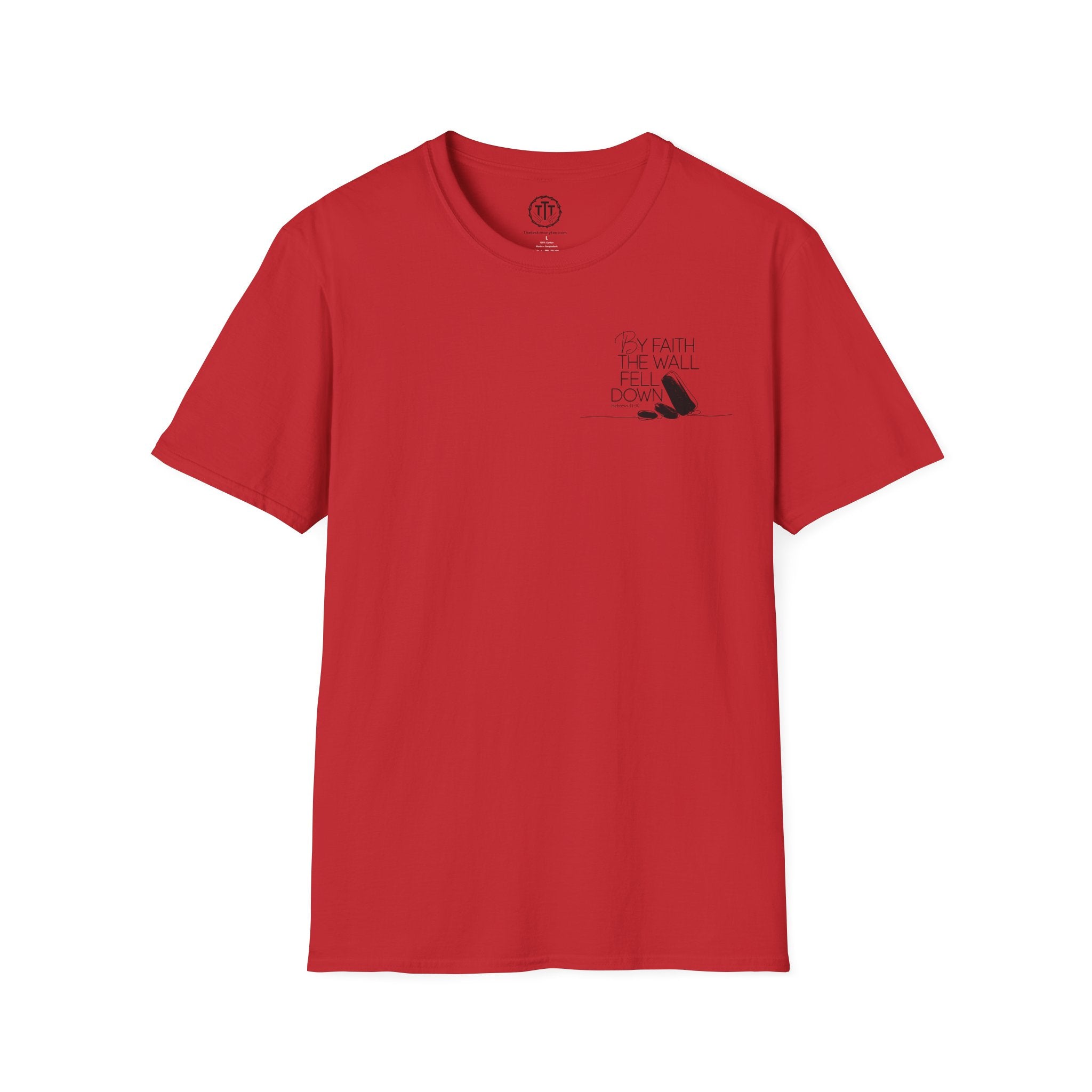 By Faith The Walls Fell Down Left Chest Design T-Shirt