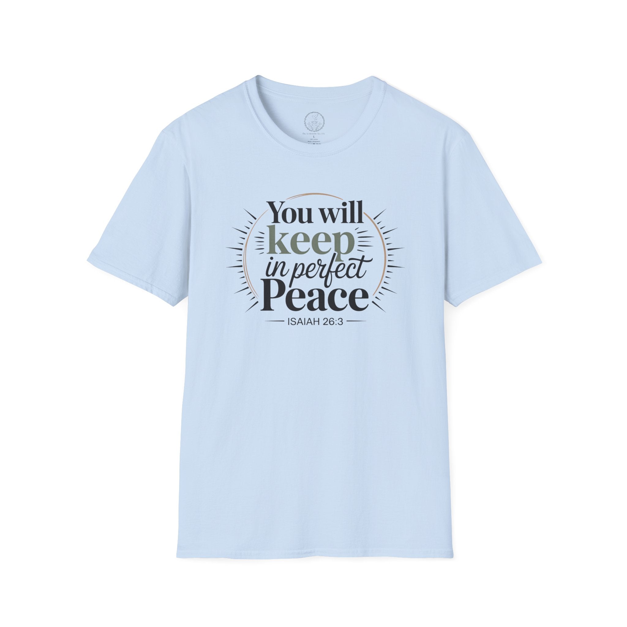 You Will Keep in Perfect Peace – Isaiah 26:3 Christian T-Shirt