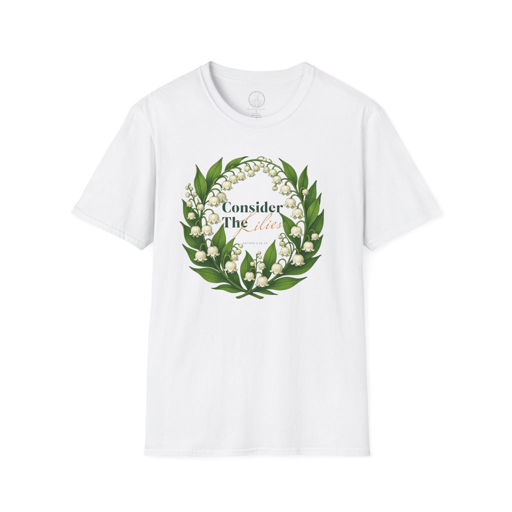 Consider the Lilies – Matthew 6:28-29 Christian T-Shirt