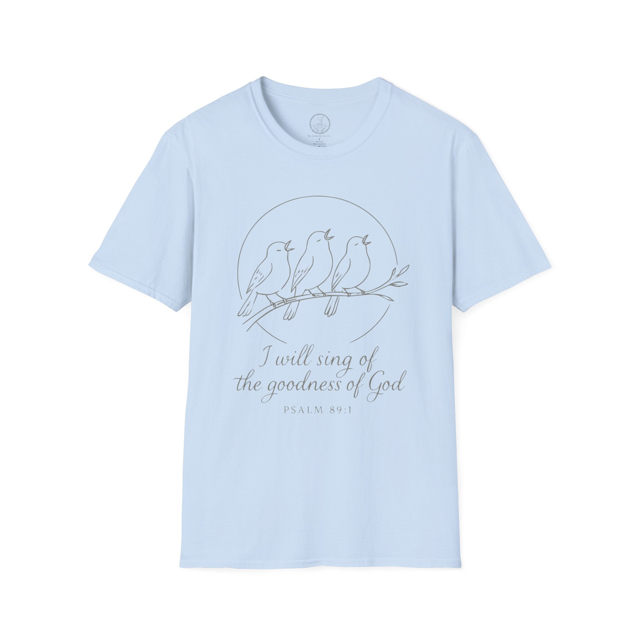 I Will Sing of the Goodness of God T-Shirt