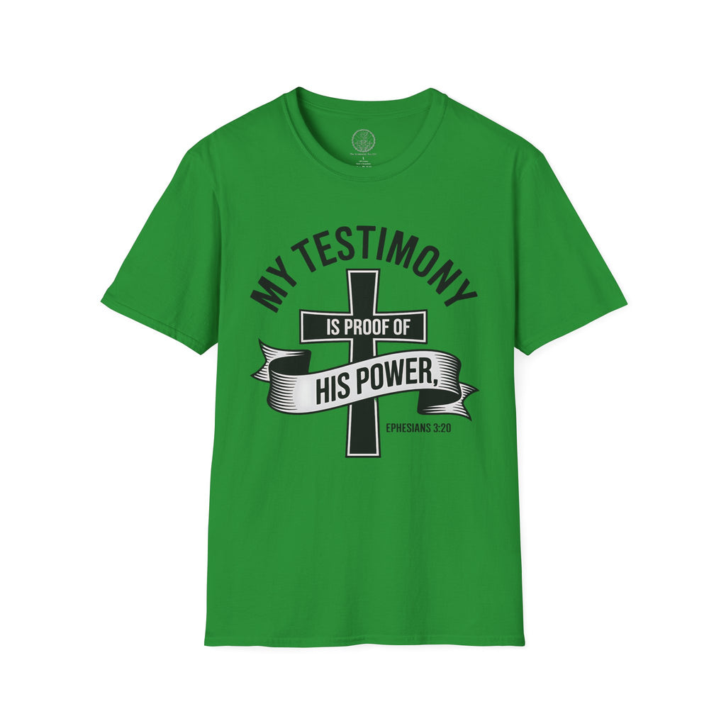 My Testimony Is Proof of His Power – Ephesians 3:20 Tee