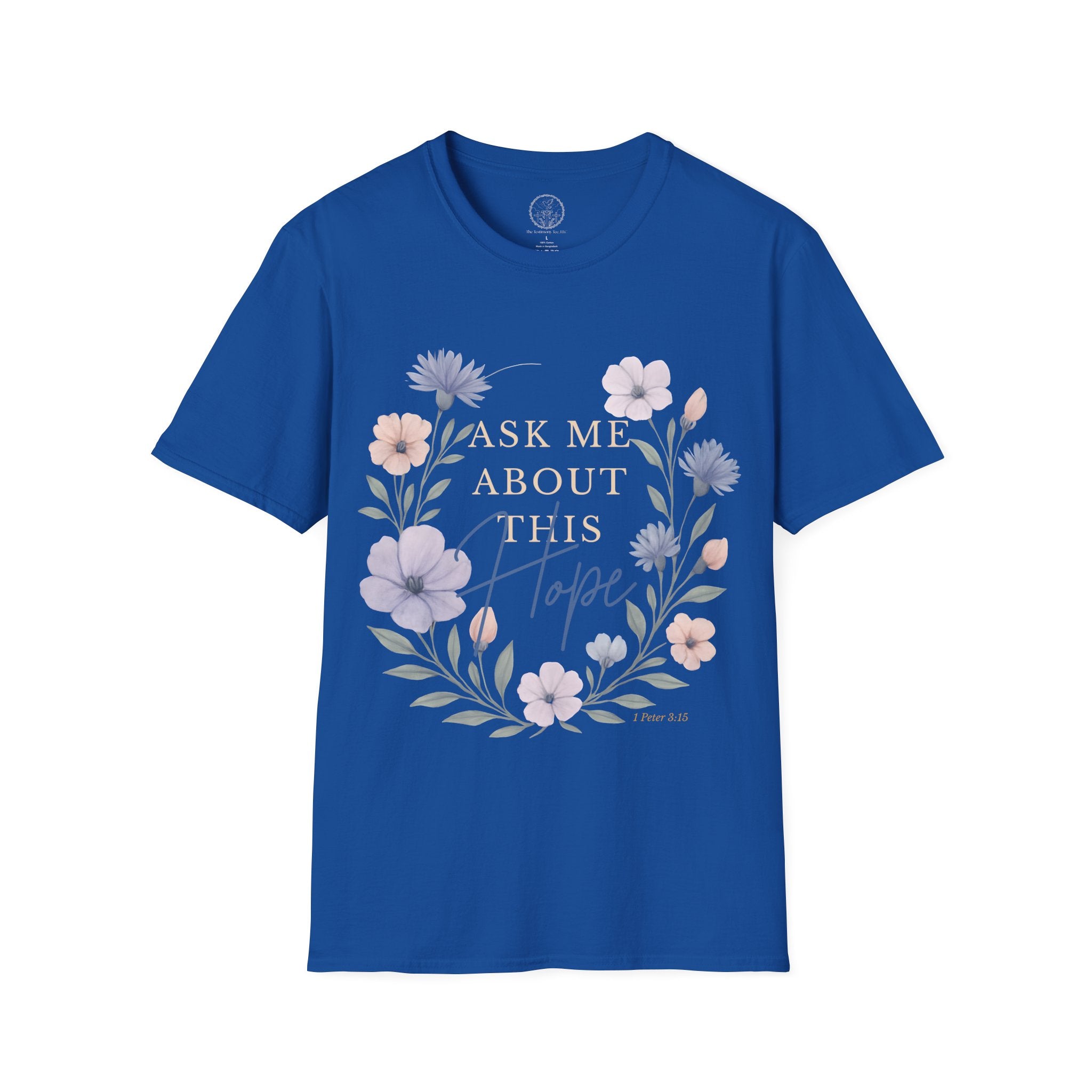 Ask Me About This Hope – 1 Peter 3:15 Christian T-Shirt
