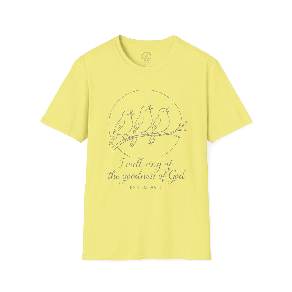 I Will Sing of the Goodness of God T-Shirt
