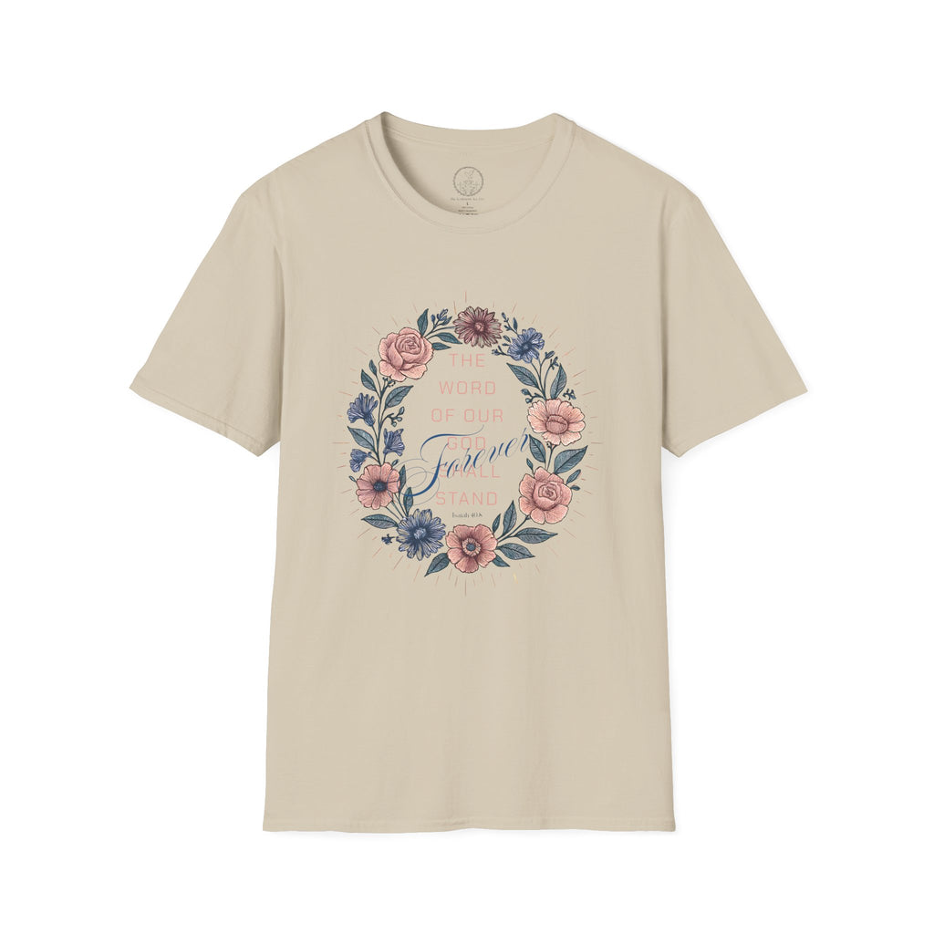 The Word of Our God Shall Stand Forever Floral Tee – Isaiah 40:8