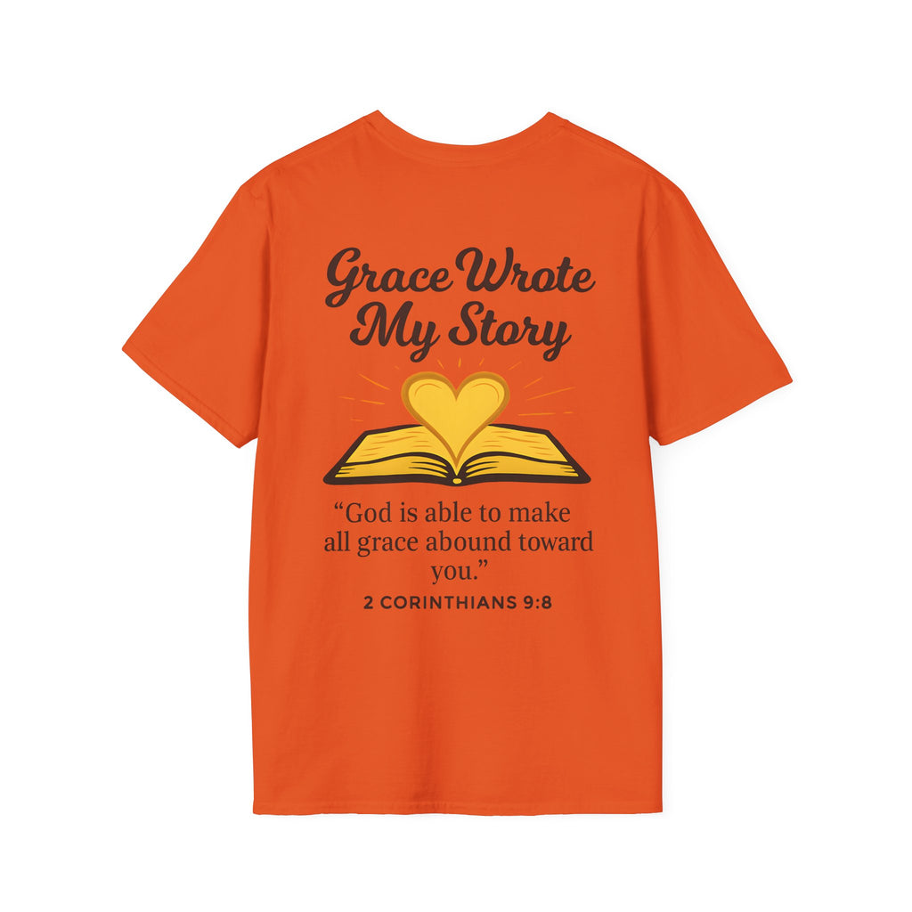 Grace Wrote My Story – 2 Corinthians 9:8 Christian T-Shirt