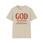 God Is Good All the Time – Christian Floral Typography Tee