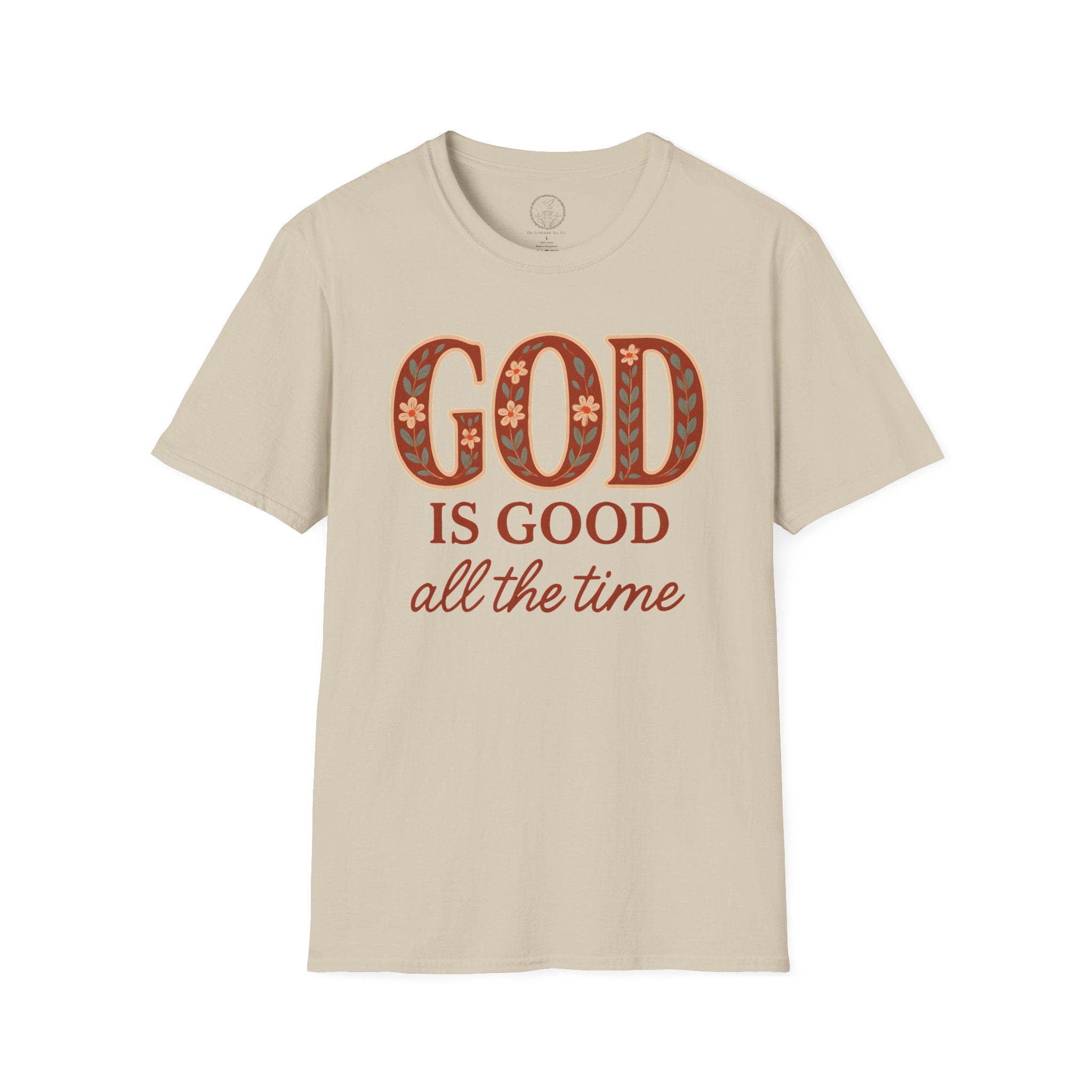 God Is Good All the Time – Christian Floral Typography Tee