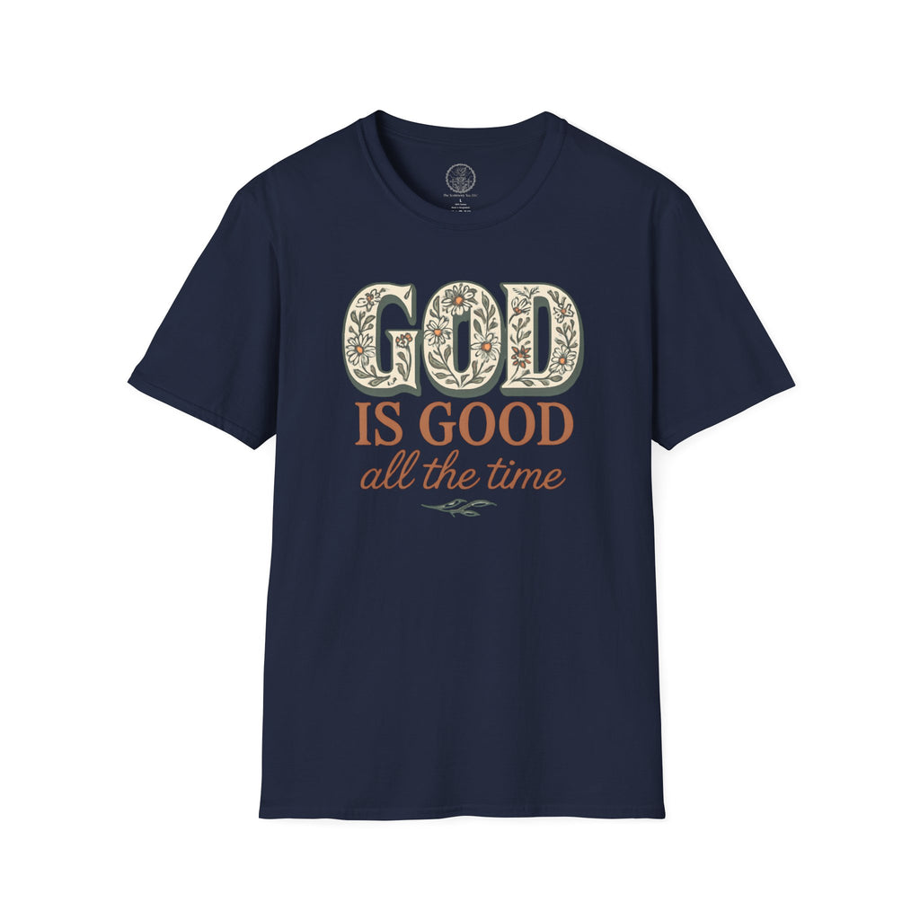 God Is Good All the Time – Christian Floral Typography Tee