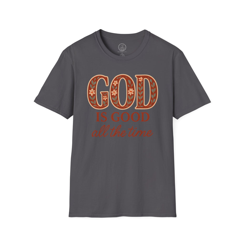 God Is Good All the Time – Christian Floral Typography Tee