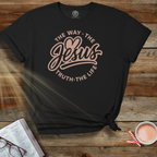 Jesus — The Way, The Truth, The Life T-Shirt | John 14:6 KJV | Christian Retro Faith Tee